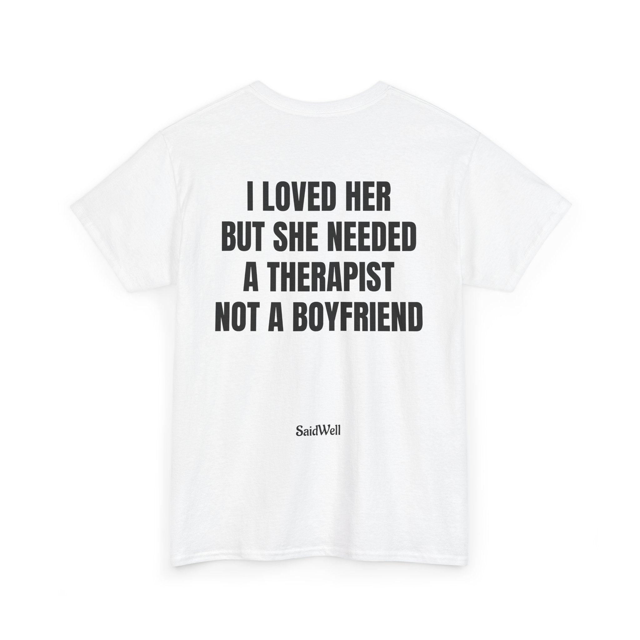 I Loved Her T-Shirt