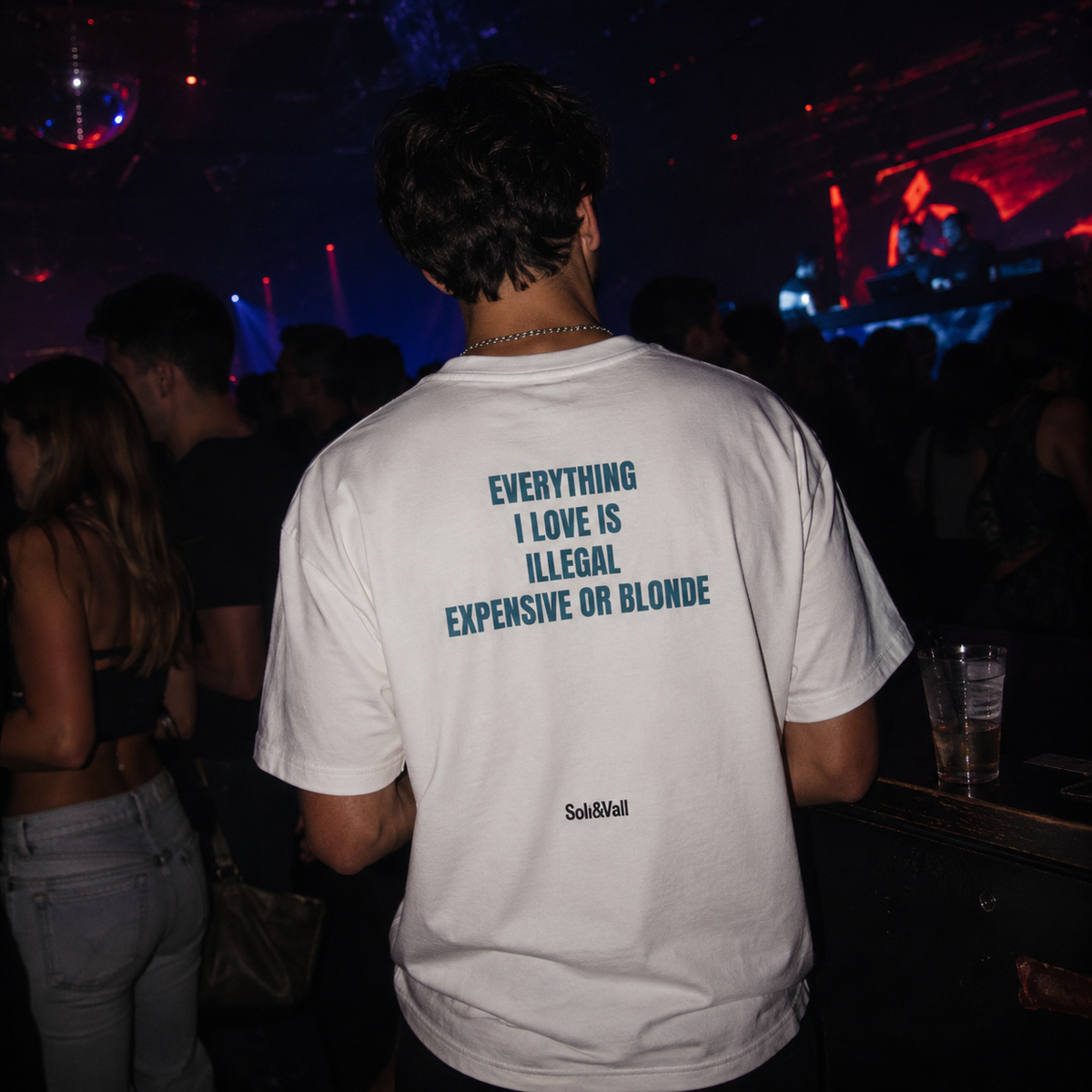 Everything I Love Is Illegal Expensive Or Blonde T-Shirt