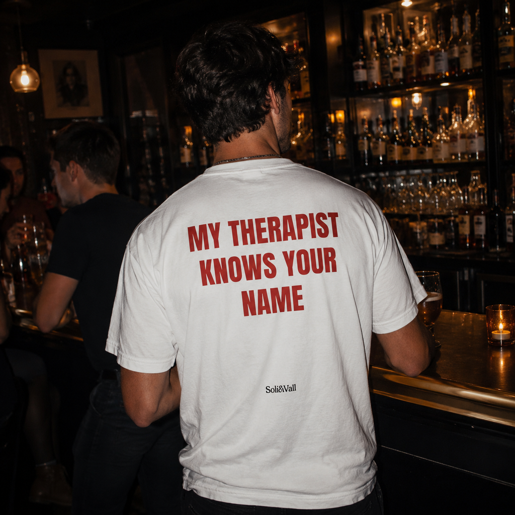 My Therapist Knows Your Name T-Shirt
